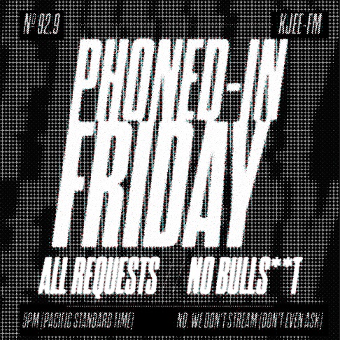 PHONED IN FRIDAY